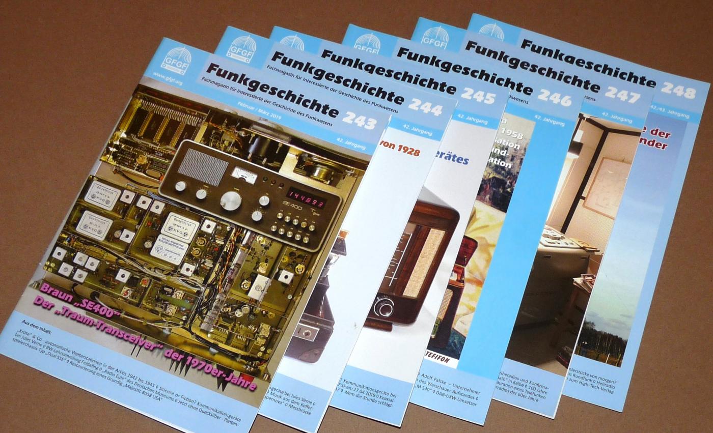 GFGF Funkgeschichte 243 - 248, 6 Hefte, Jahr 2019, Beitr&auml;ge zur Funkgeschichte